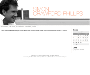 crawford-phillips.com: Simon Crawford-Phillips 
Simon Crawford-Phillips is developing an unusually diverse career as solo pianist, chamber musician, song accompanist and most recently as a conductor.