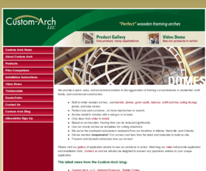 custom-arch.com: Custom-Arch - Perfect wooden framing arches
Custom-Arch is a manufacturer of solid wood framing arches which are a superior alternative to traditional plywood or metal framing arches.