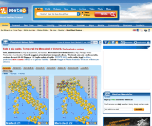 ilmeteo.eu: METEO * Previsioni del Tempo Italia ed Europa | IL METEO.IT
12/04/2011 Stasera temporali su nordest, poi adriatiche; poi 8°C in meno, altre piogge!. Previsioni Meteo Italia, Europa e Mondo sempre aggiornate ad alta affidabilit e precisione, meteo mari e venti, neve, mappe, video e servizi meteo per le aziende