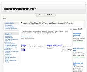 jobbrabant.nl: Home | JobBrabant.nl
Vacaturesite van Brabant. Werken in Brabant? JobBrabant!