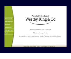 wk.no: Advokat felleskapet Westby, King & Co.
Advokathjelp, generell juridisk bistand. Kostnadsfri 1. konsultasjon.