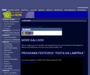 gali-son.es: GALI-SON
GALI-SON COMPONENTES ELECTRONICOS SONIDO Y ILUMINACION PROFESIONAL ARTICULOS DE IMPORTACION LASER DITRIBUIDORES DE KOOL LIGHT PARA EL NOROESTE DE ESPAÑA GALICIA PONTEVEDRA PONTEAREAS