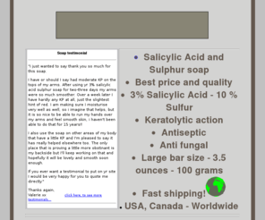 kpsoap.com: KP soap, Keratosis Pilaris skin care testimonials
Source for Salicylic acid products and information.