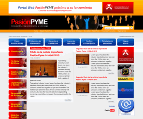 pasionpyme.org: Posicionamiento Web, Asesorías y Seminarios Empresariales, Estrategias de Branding, Marketing Estrategico y Portales Web
Posicionamiento Web, Asesorías Empresariales, Seminarios para Empresas, Estrategias de Branding, Marketing Estrategico, Emprendedores Exitosos, Empresas Exitosas, Portales Web, Publicidad en Portales Web, Banners en Portales, Publicidad en Sitios Web