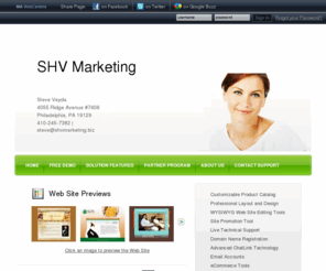 shvmarketing.biz: SHV Marketing
Websites designed for the small to medium business that is looking for a professional website that is not expensive and easy to modify - it can be simply changed by you. 

The site comes with many extras that are not available from many website companies and provides a great vehicle for growing and expanding your business.