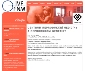 ivf-motol.cz: IVF Motol – Centrum reprodukční medicíny a reprodukční genetiky
IVF Motol – Centrum reprodukční medicíny a reprodukční genetiky. Součást největšího léčebného komplexu v ČR.