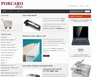 porcaroshop.com: Porcaro Shop
Porcaro Shop - Vendita online di stampanti, macchinari per ufficio, computer, fotocamere e videocamere.