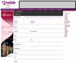 revistemoda.ro: Reviste Moda
Reviste Moda va prezinta lista revistelor de moda si a site-urilor cu sectiuni specializate pe moda.