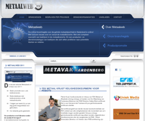 metaalweb.nl: Home
MetaalWeb - Het laatste nieuws uit de metaal en metaalindustrie de grootste product database van Nederland.