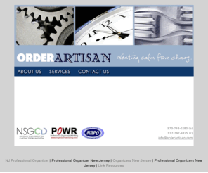 newjerseyhomeorganizing.com: Order Artisan: Professional Organizer, NJ | Northern NJ Professional Organizer | Professional Organizer New Jersey | New Jersey Professional Organizer | Member of NAPO: National Association of Professional Organizers | Member of NSGCD: National Study Group on Chronic Disorganization | Order Artisan creates calm from chaos
Order Artisan provides Professional Organizer services in the northern New Jersey area