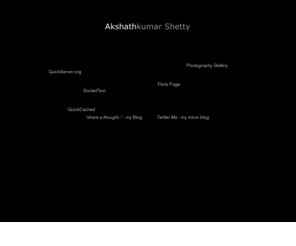 akshathkumarshetty.com: ..:: Akshathkumar Shetty ::..
Akshathkumar Shetty - Bangalore based technologist, photographer, software developer, product manager, open source enthusiast.