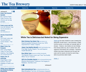 tea-brewery.com: The Tea Brewery
The Tea Brewery: Everything you need to know about tea. Information on black tea, green tea, green tea extracts, green tea benefits, loose green tea, green tea tablets, green tea supplements, and more.