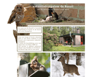 drenthevakantie.eu: /vakantiewoning in drents-friese wold/ honden welkom
vakantiebungalow bosuil in wateren voor een vakantie met hond en paard in het drents-friese wold.