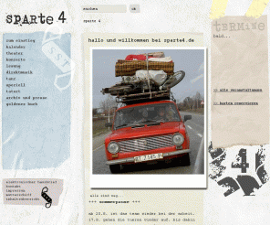sparte4.de: saarländisches staatstheater : sparte 4: sparte 4
sparte4 ist ein ort, eine veranstaltungsreihe, eine offene plattform für handgemachtes abseits des mittelstroms.