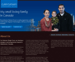 currysatnam.com: Welcome to Currysatnam.com | Satnam Curry's personal website
Currysatnam a personal family website of Satnam Singh Curry currently living in Abbotsford, BC, Canada.