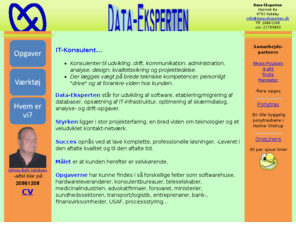 data-eksperten.dk: Data-Eksperten -Udvikling, drift, analyse, infrastruktur, kvalitetssikring...
Specialist i multi-platform kompetencer, driftsikkerhed og konsolidering af viden. Systemdesign, analyse, udvikling, kommunikation, projektledelse, drift, kvalitetssikring og administration.