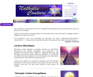 nathaliecouture.com: Consultation - Nathalie Couture & Mikaël Deblois guides spirituels canalisation thérapeutes
Nathalie Couture channelling médium dossiers akashiques & Michaël Deblois thérapeute énergétique organisation de voyages initiatiques et spirituels Sherbrooke Magog Québec
