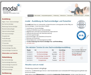 modal.de: modal - Ausbildung zum Sachverständigen und Gutachter
modal bietet ein umfassendes Leistungspaket für Sachverständige: Ausbildung, Prüfung und Zertifizierung von Sachverständigen.