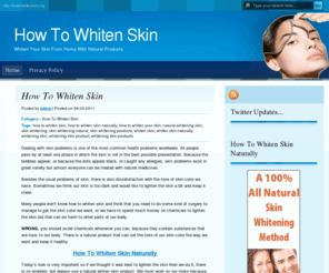 howtowhitenskin.org: How To Whiten Skin
How To Whiten Skin Naturally From Home. Learn To Choose The Ingridients And Start Seeing Results In Just A Few Days.