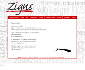 zigns.dk: Zigns - design ad libitum
Grafisk design, webdesign, undervisning, kommunikation, branding, visuel identitet