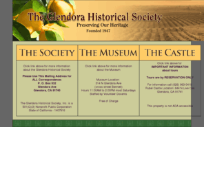 glendorahistoricalsociety.org: Home
Information about the Glendora Historical Society and Rubel Castle, property locations and tour informatiom.