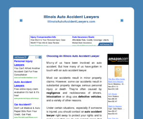 illinoisautoaccidentlawyers.com: Illinois Auto Accident Lawyers
Choosing an Illinois Auto Accident Lawyer at Illinois Auto Accident Lawyers at Illinois AutoAccidentLawyers.com