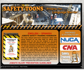 safetytoons4u.com: Underground Utilities Job Safety Handbooks - Safety Toons 4-U
This unique bilingual spiral bound underground utilities safety training handbook not only helps bridge the difficult safety language barrier but also has been designed to call special attention to unsafe work practices and safe work practices by reflecting two twin job sites illustrations on opposing pages. 