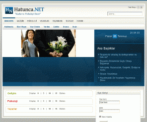 hatunca.net: Hatunca.NET: Kadın ve Psikoloji Sitesi
Hatunca, kadın, psikoloji, kişisel gelişim, aile, çocuk, evlilik, ilişkiler