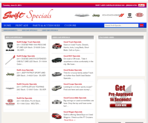 swiftcardeals.com: Swift Specials
New and Used Car and Truck Specials by Swift Jeep Chrysler Dodge Kia