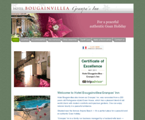 granpasinn.com: Hotel Bougainvillea Granpas Inn old Portuguese House for a Peaceful Goan Holiday
Hotel Bougainvillea/Granpa's Inn, was renovated from a 200 years old Portuguese-styled Goan House, having pleasing old charm with modern comforts and spacious gardens. Enjoy natures bounty in peace