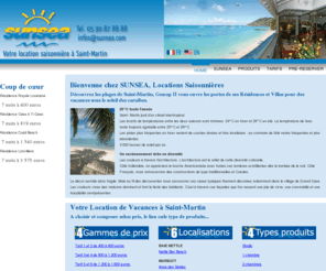 sunsea.com: Hotels et Villas à Saint Martin : Sunsea Holidays, votre séjour à la carte
Découvrez les plages et les hôtels  de Saint Martin, Gescap vous ouvre les portes de ses hôtels et villas pour  des  vacances sous le soleil des caraibes.