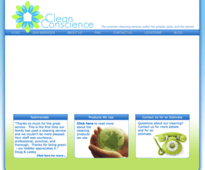cleanconscience.net: Green Cleaning Service, Green House Cleaning, Green Maid Service | Clean Conscience
Clean Conscience provides cleaning service for homes and offices using only  environmentally friendly, green cleaning products and practices.