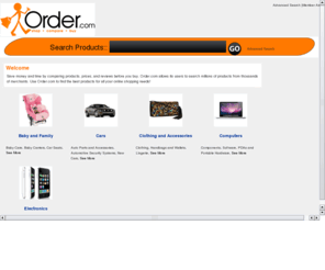 order.com: Shop Compare Prices, Product Reviews, Shop Retail with Order.com.
Save money and time by comparing products, prices, and reviews before you buy. Use Order.com to find the best products for all your online shopping needs!