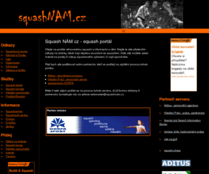 squashnam.cz: squash NÁM - squash portál: informace
squashNAM.cz - Squash Portal