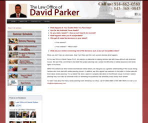 parkertrustlaw.com: Estate Planning, Incapacity Planning, Medicaid Planning Westchester
David Parker gives seminars to provide a great way to learn about how you can protect proper estate planning, Incapacity Planning and Medical Planning in Westchester NY.