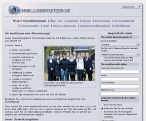 schnelluebersetzer.de: Übersetzungsbüro – professionelle und schnelle Übersetzungsagentur.
Schnelluebersetzer.de - Preisgünstiges Übersetzungsbüro; Übersetzungsagentur für Englisch, Deutsch, Französisch und 150 andere Sprachen sowie alle Fachgebiete. 