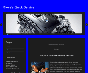 stevesquickservice.com: Auto Repair, Mechanic, Auto Service, Gooding, ID
Auto Repair, Mechanic, Auto Service, Gooding, ID