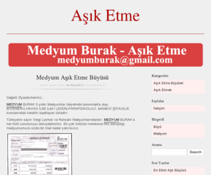 asiketme.net: Aşık Etme - Aşık Etmek
Aşık Etme Büyüsü ve Kendine Aşık Etme Büyüsü İle ilgili bilgi sunan site.