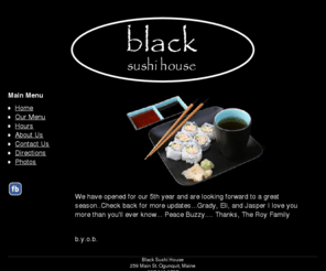 blacksushihouse.com: Black Sushi House
Black Sushi House; Southern Maine's Premier Sushi restaurant located in Ogunquit Maine.