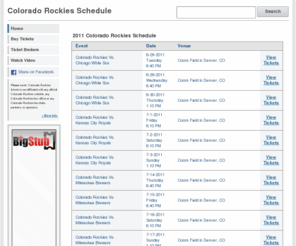 coloradorockiesschedule.com: 2011 Colorado Rockies Schedule | Coors Field | Denver, CO
2011 Colorado Rockies Schedule and Tickets. ColoradoRockiesSchedule.com is updated daily with current Colorado Rockies schedules and the cheapest Colorado Rockies tickets.