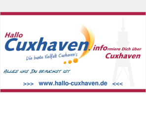 hallocuxhaven.info: Hallo Cuxhaven - Das neue Portal aus Cuxhaven...
Hallo Cuxhaven - Das neue Portal aus Cuxhaven für Cuxhavener und Gäste...