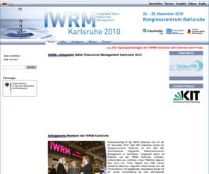 iwrm-karlsruhe.de: IWRM Karlsruhe
Die Tagung IWRM Karlsruhe-2010 mit begleitender Ausstellung hat das Ziel, das international verfügbare Wissen sowie Einsatzerfahrungen zum Thema Integrated Water Resources Management zusammenzuführen