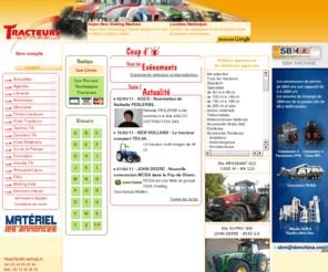 tracteurs-actuels.fr: Tracteur et petites annonces matériel agricole - Tracteurs Actuels
Site dédié aux tracteurs actuels, revue technique tracteurs, petites annonces, actualités, publications, glossaire technique, fiches tracteurs