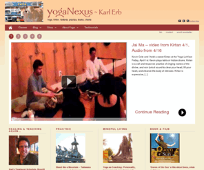 yoganexus.com: yogaNexus - Karl Erb
Yoga, Kirtan, Vedanta, practice, books, chants