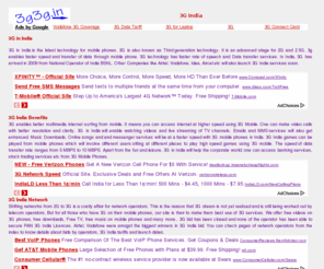 3g3g.in: 3G India, 3G Mobile Phones, 3G Downloads and videos
A complete resource for knowing all about 3G in India, Networks, plans, tariff, review etc.