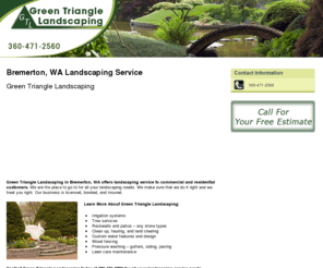 kitsaplandscapers.com: Landscaping Service Bremerton, WA - Green Triangle Landscaping
Green Triangle Landscaping provides Landscaping Service to Bremerton, WA Call 360-471-2560 For your free estimate