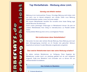 werbeflats.de: Werbeflats.de - Günstige Werbung ohne Limit
Werbeflats.de, Werbepakete zum fairen Preis für mehrere Monate mit garantierten Besuchern.