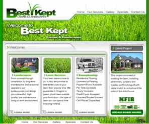 bestkeptlawns.net: Best Kept Lawns & Landscapes - Located in Stow, Ohio, Serving the Akron area | Lawn Service | Lanscaper | Property Maintenance | Fertilizing | Tree Trimming | Mulch | Patios | Snow Plowing |
Best Kept Lawns and Landscapes is located in Cuyahoga Falls, OH. We service the Akron, Canton and Cleveland areas. We provide commercial and residential lawn cutting, fertilizing, landscaping, tree trimming and snowplowing. Call us today at 330-573-4753.