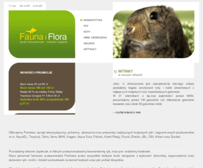 faunaiflora.com: FAUNA I FLORA // PIEKARY ŚLĄSKIE
Fauna i Flora - Akwarystyka, karmy dla psów i kotów, klatki. 