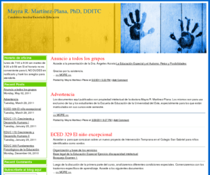 mayramartinezplana.net: BLOG MAYRA MARTINEZ
Espacio de comunicación virtual que le ofrece a los estudiantes de los cursos de desarrollo humano contenido para estudio. También permite la comunicación de los asuntos inherentes al curso. 